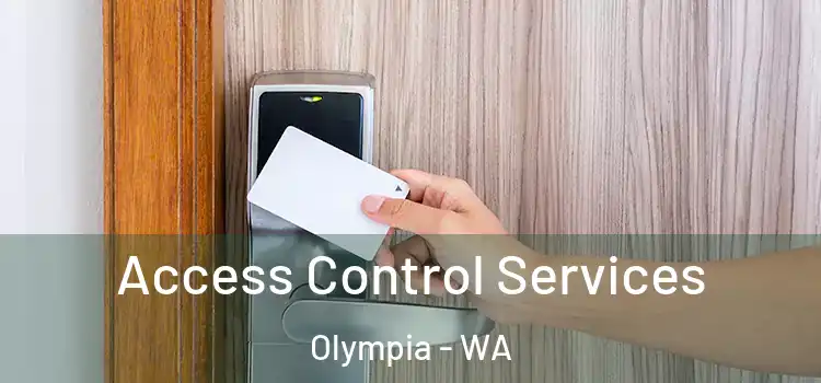 Access Control Services Olympia - WA
