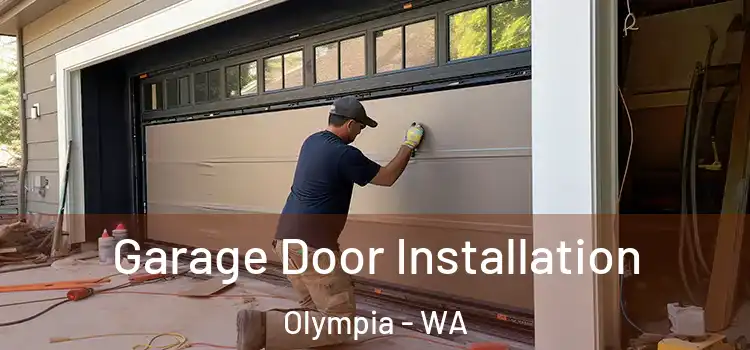  Garage Door Installation Olympia - WA