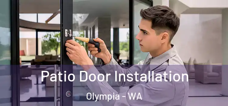 Patio Door Installation Olympia - WA